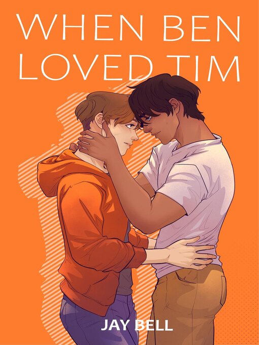Title details for When Ben Loved Tim by Jay Bell - Wait list